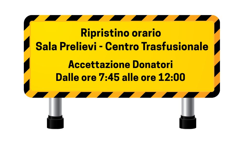 Centro Trasfusionale – Ripristino dei consueti orari
